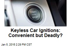 Keyless Car Ignitions: Convenient But Deadly?