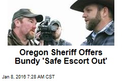 Oregon Sheriff Offers Bundy &#39;Safe Escort Out&#39;