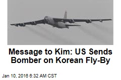 Message to Kim: US Sends Bomber on Korean Fly-By