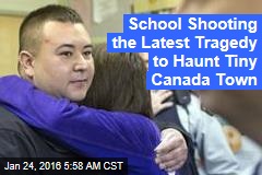 School Shooting the Latest Tragedy to Haunt Tiny Canada Town