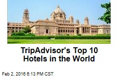 These Are the Top 10 Hotels in the World