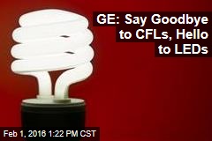 GE: Say Goodbye to CFLs, Hello to LEDs