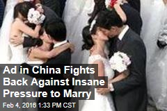 Ad in China Fights Back Against Insane Pressure to Marry