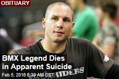 BMX Legend Dies in Apparent Suicide