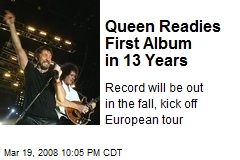 Queen Readies First Album in 13 Years