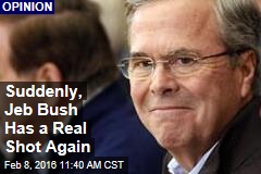 Suddenly, Jeb Bush Has a Real Shot Again