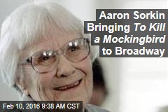 Aaron Sorkin Bringing To Kill a Mockingbird to Broadway