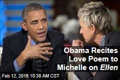Obama Recites Love Poem to Michelle on Ellen