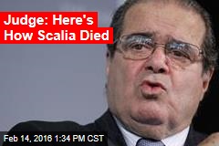 Judge Reveals Scalia&#39;s Official Cause of Death