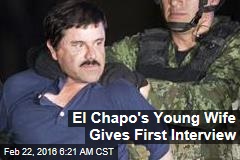 El Chapo&#39;s Wife Gives First Interview