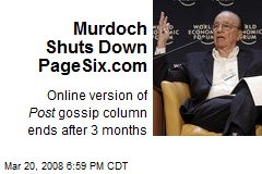 Murdoch Shuts Down PageSix.com