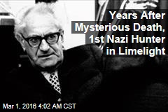 Germany Finally Honoring Its Dogged First Nazi Hunter