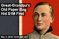 Great-Grandpa&#39;s Old Paper Bag Hid $1M Find