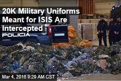 20K Military Uniforms Meant for ISIS Are Intercepted