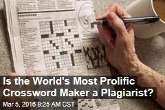 Is the World&#39;s Most Prolific Crossword Maker a Plagiarist?