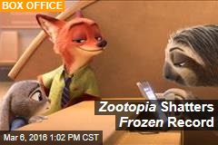 Zootopia Shatters Frozen Record