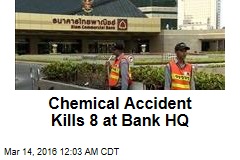 Chemical Accident Kills 8 at Bank HQ