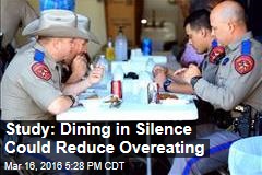 Study: Dining in Silence Could Reduce Overeating