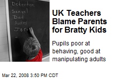 UK Teachers Blame Parents for Bratty Kids