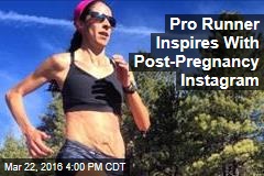 Pro Runner Inspires With Post-Pregnancy Instagram