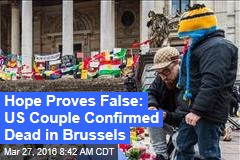 Hope Proves False: US Couple Confirmed Dead in Brussels