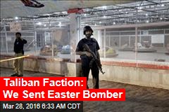 Taliban Faction: We Sent Easter Bomber