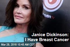 Janice Dickinson: I Have Breast Cancer