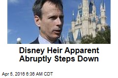 Disney Heir Apparent Abruptly Steps Down