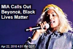 MIA Calls Out Beyonc&eacute;, Black Lives Matter