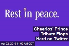 Cheerios&#39; Prince Tribute Flops Hard on Twitter