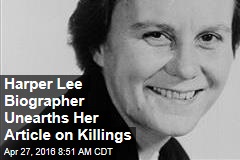 Harper Lee Biographer Unearths Her Article on Killings