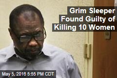 Grim Sleeper Found Guilty of Killing 10 Women
