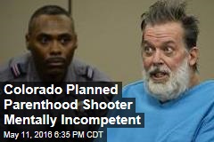 Colorado Planned Parenthood Shooter Mentally Incompetent
