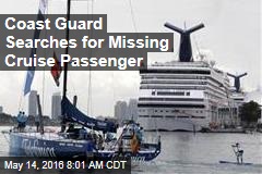 Coast Guard Searches for Missing Cruise Passenger