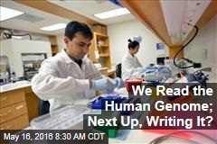 We Read the Human Genome; Next Up, Writing It?