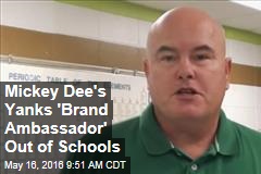 Mickey Dee&#39;s Yanks &#39;Brand Ambassador&#39; Out of Schools