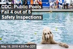 CDC: Public Pools Fail 4 out of 5 Safety Inspections