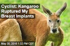 Cyclist: Kangaroo Ruptured My Breast Implants