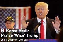 N. Korea Media Praise Trump