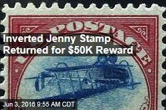 Inverted Jenny Stamp Returned for $50K Reward