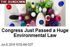 Congress Just Passed a Huge Environmental Law