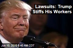 Lawsuits: Trump Is a Deadbeat Boss