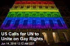 US Calls for UN to Unite on Gay Rights