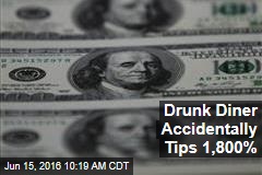 Drunk Diner Accidentally Tips 1,800%