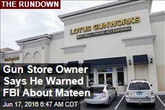 Gun Store Owner Says He Warned FBI About Mateen