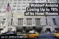 Waldorf Astoria to Close, Get $1B Renovation