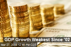 GDP Growth Weakest Since '02
