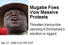 Mugabe Foes Vow Massive Protests