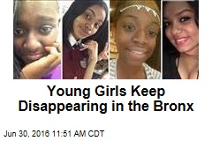 Young Girls Keep Disappearing in the Bronx