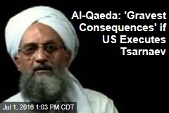 Al-Qaeda: &#39;Gravest Consequences&#39; if US Executes Tsarnaev